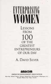 Enterprising women : lessons from 100 of the greatest entrepreneurs of our day /