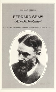 Bernard Shaw, the darker side /