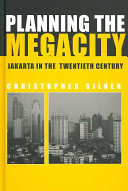 Planning the megacity : Jakarta in the twentieth century /
