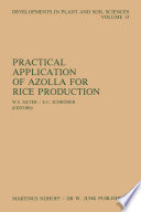 Practical Application of Azolla for Rice Production : Proceedings of an International Workshop, Mayaguez, Puerto Rico, November 17-19, 1982 /