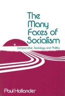 The many faces of socialism : comparative sociology and politics /