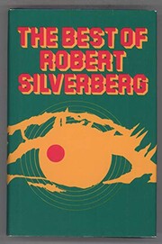 The best of Robert Silverberg.