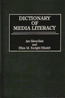 Dictionary of media literacy /