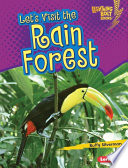 Let's visit the rain forest /