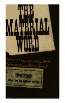 The material word : some theories of language and its limits /