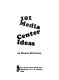 101 media center ideas /