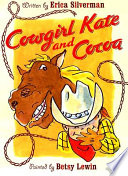 Cowgirl Kate and Cocoa /