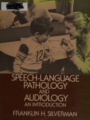 Speech-language pathology and audiology : an introduction /