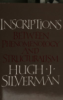 Inscriptions : between phenomenology and structuralism /