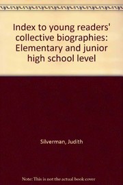 Index to young readers' collective biographies : elementary and junior high school level /