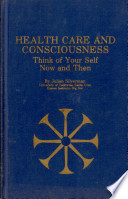 Health care and consciousness : think of your self now and then /