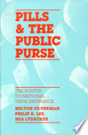 Pills & the public purse : the routes to national drug insurance /