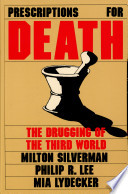 Prescriptions for death : the drugging of the Third World /