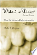 Widow to widow : how the bereaved help one another /