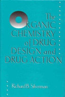 The organic chemistry of drug design and drug action /