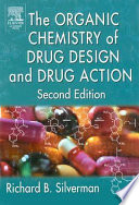 The organic chemistry of drug design and drug action /