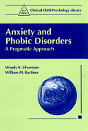 Anxiety and phobic disorders : a pragmatic approach /