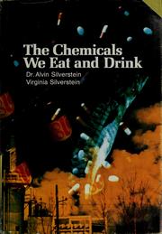 The chemicals we eat and drink /