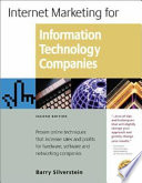 Internet marketing for information technology companies : proven online techniques to increase sales and profits for hardware, software and networking companies /