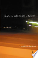 Islam and Modernity in Turkey /