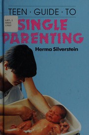 Teen guide to single parenting /