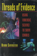 Threads of evidence : using forensic science to solve crimes /