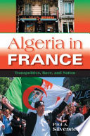 Algeria in France : transpolitics, race, and nation /