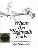 Where the sidewalk ends : the poems & drawings of Shel Silverstein.