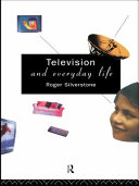 Television and everyday life /