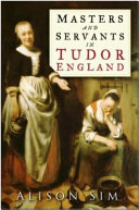 Masters and servants in Tudor England /