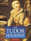 The Tudor housewife /