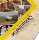 Pluralidades : patrimônio cultural e viagem : relendo a literatura sul-baiana /