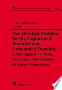 The dirichlet problem for the Laplacian in bounded and unbounded domains : a new approach to weak, strong, and (2+k)-solutions in Sobolev-type spaces /