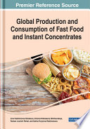 Global production and consumption of fast food and instant concentrates /