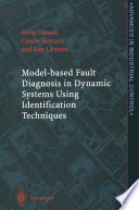Model-based fault diagnosis in dynamic systems using identification techniques /