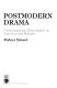 Postmodern drama : contemporary playwrights in America and Britain /