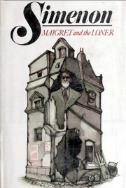 Maigret and the loner /
