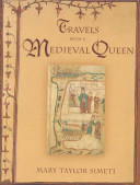 Travels with a medieval queen /
