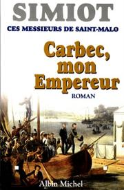 Carbec, mon Empereur! : roman /
