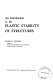 An introduction to the elastic stability of structures /