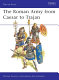 The Roman army from Ceasar to Trajan /