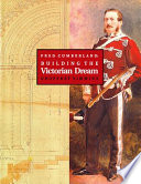 Fred Cumberland : building the Victorian dream /