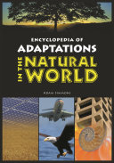 Encyclopedia of adaptations in the natural world /