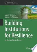 Building Institutions for Resilience : Combatting Climate Change /