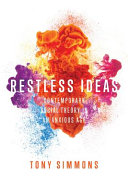 Restless ideas : contemporary social theory in an anxious age /