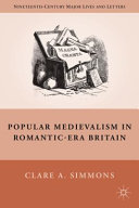 Popular medievalism in romantic-era Britain /