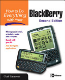 How to do everything with your BlackBerry /