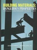 Building materials : dangerous properties : an index to MasterFormat divisions 7 and 9 /