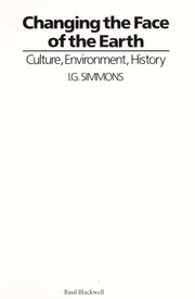 Changing the face of the earth : culture, environment, history /