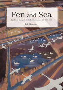Fen and sea : the landscapes of south-east Lincolnshire, AD 500-1700 /